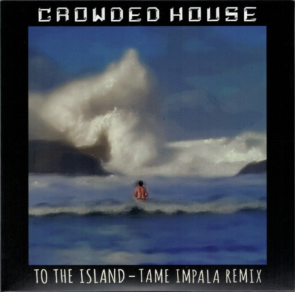 To The Island - Tame Impala Remix 7" LP